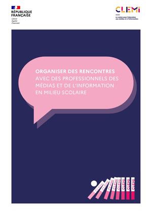 Guide Rencontres Professionnels Medias En Milieu Scolaire