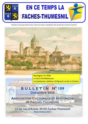 Bulletin 109 Décembre 2025  Bulletin de l'Association Culturelle et Historique de Faches-Thumesnil
