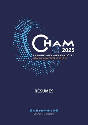 Cham 2025 Résumés - La santé, quoi qu'il en coûte ?
