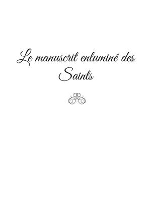 Extrait 7844 Le manuscrit enluminé des Saints