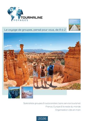 Voyages de groupes & séjours sur-mesure – Brochure 2026 - Tourmaline Voyages