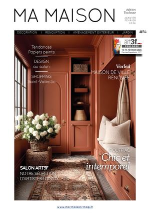 MA MAISON MAGAZINE édition TOULOUSE N°54