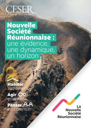 Nouvelle société réunionnaise : une évidence, une dynamique, un horizon - habiter autrement, agir ensemble, penser en commun - avril 2025