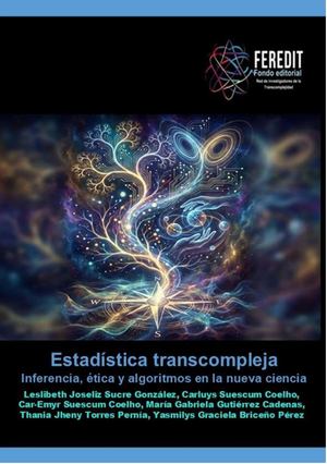 Estadística transcompleja: inferencia, ética y algoritmos en la nueva ciencia
