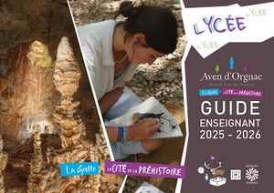 Guide Enseignant Lycee 2025-2026 Aven Orgnac Cité de la Préhistoire Ardeche