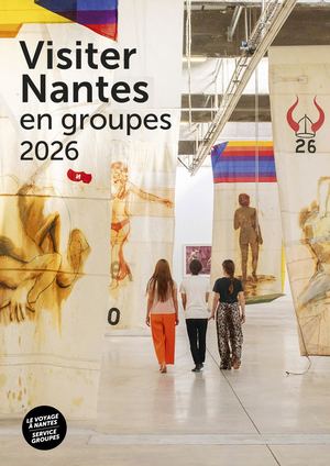 Catalogue Groupes du Voyage à Nantes 2026 - Visites Guidées et journées découverte