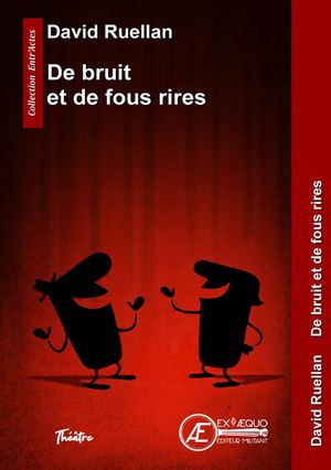 De Bruit Et De Fous Rires Extrait