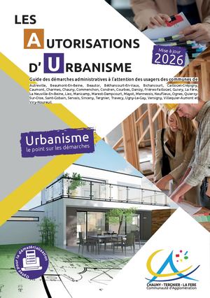 Guide Autorisations Urbanisme 2025 - Communauté D'agglomération Chauny Tergnier La Fère