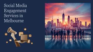 Social Media Engagement Services In Melbourne