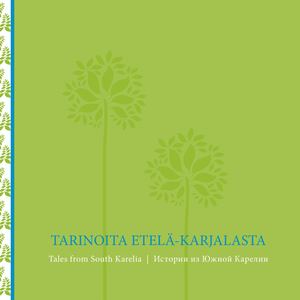 Истории из Южной Карелии Tales From South Karelia
