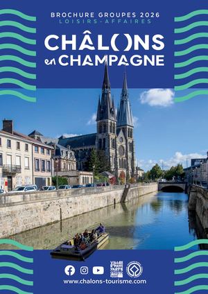 Brochure Groupes 2026 Ot Châlons En Champagne