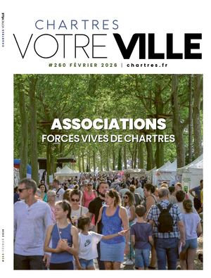 Votre Ville #260 – Magazine de la Ville de Chartres