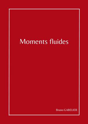 Moments Fluides