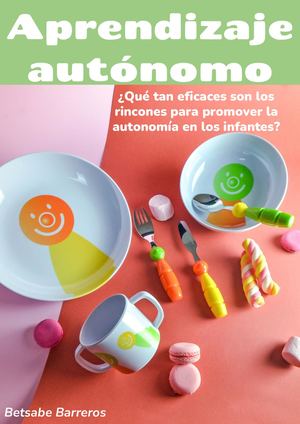 Revista  educativa sobre los rincones de aprendizaje y la autonomía en los infantes