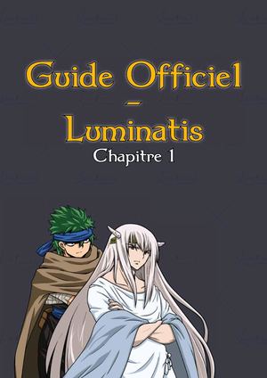 Luminatis - Guide Officiel (Chap 1)
