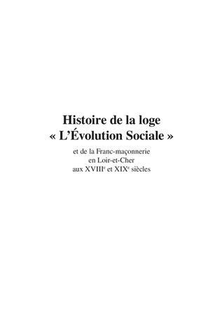 Extrait 7845 Histoire de la loge « L’Évolution Sociale » et de la Franc-maçonnerie en Loir-et-Cher aux XVIIIe et XIXe siècles