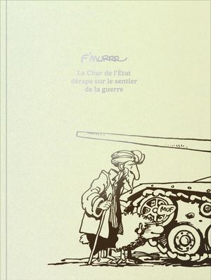 Le Char de l'État dérape sur le sentier de la guerre, de F'murrr - extrait