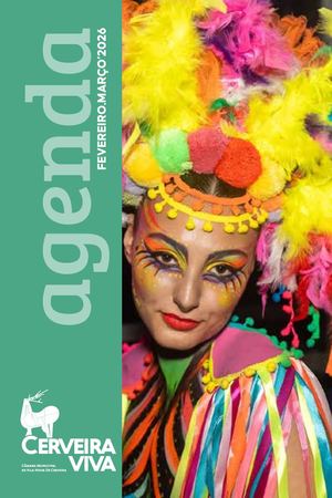 Cerveira Viva - Agenda Cultural - Fevereiro e Março 2026