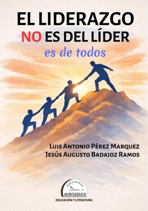 El liderazgo no es del líder es de todos