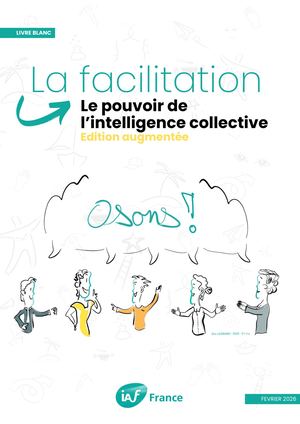 250516 Iaf France Le Livre Blanc De La Facilitation (18 Pages)