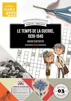 Collection "Cahier d'activités" 03 - Le temps de la guerre, 1939-1945