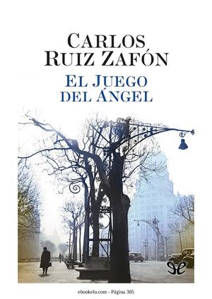 Ruiz Zafón, C El Cementerio De Los Libros Olvidados Ii El Juego Del áNgel