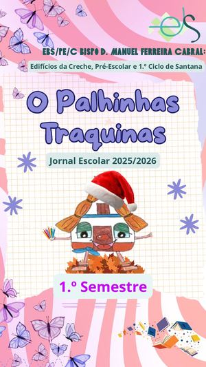 Jornal Escolar "O Palhinhas Traquinas" 2025-26 1 º Semestre