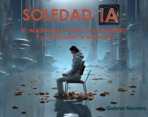 SOLEDAD_IA. Gabriel Navarro