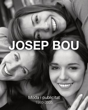 Josep Bou | Moda i publicitat 1980-2005