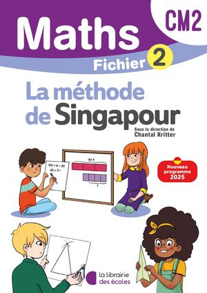 Mathématiques CM2 (2026) – Méthode de Singapour – Fichier élève 2
