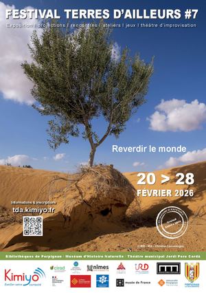 Festival Terres d'ailleurs "reverdir le monde"Perpignan 2026