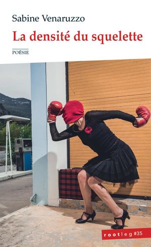 La densité du squelette - poésie de Sabine Venaruzzo (extraits)