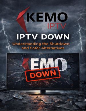 Kemo IP.TV Down & Best Alternative