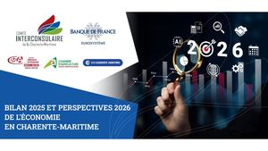 Bilan 2025 et perspectives 2026 de l'économie en Charente-Maritime