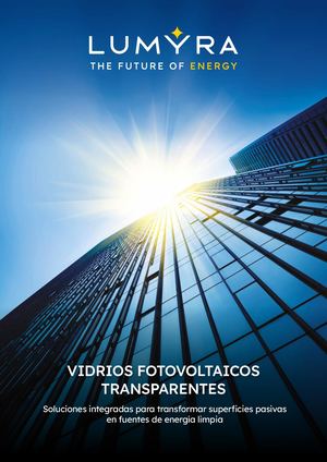 VIDRIO FOTOVOLTAICO TRANSPARENTE  LUMYRA ENERGY
