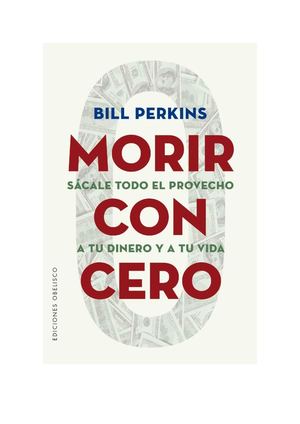 Morir Con Cero Bill Perkins