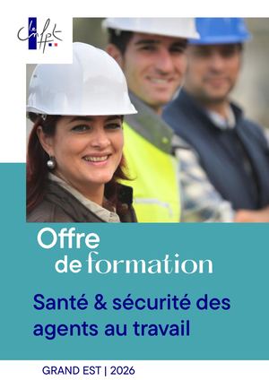 Santé et sécurité des agents au travail - Offre de formation Grand Est 2026
