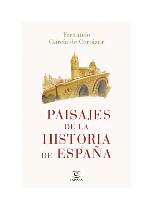 Paisajes De La Historia De España Fernando G Cortázar