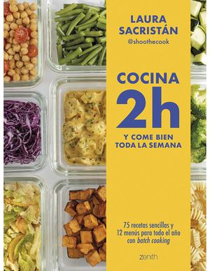 Cocina 2h Y Come Bien Toda La Semana Laura Sacristán