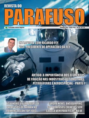 The 'Revista do Parafuso' (The Brazilian Fastener Magazine), RP115 Issue, January 2026