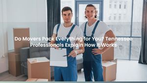 Calaméo - Do Movers Pack Everything for You? Tennessee Professionals ...