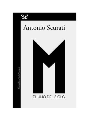 M El Hijo Del Siglo Antonio Scurati