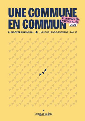 Plaidoyer - Ville de Marseille - Élections Municipales 2026 - LIGUE 13