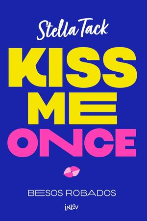 Kiss me once - Stella Tack
