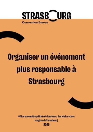 GUIDE - Un évènement + responsable à Strasbourg