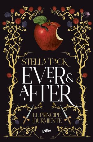 Ever & After: El príncipe dormido - Stella Tack