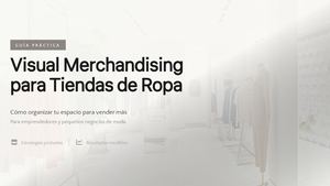 Guía Práctica De Visual Merchandising Para Tiendas De Ropa