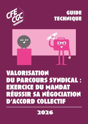 Guide technique CFE-CGC : valorisation du parcours syndical