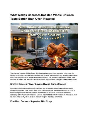 What Makes Charcoal Roasted Whole Chicken Taste Better Than Oven Roasted