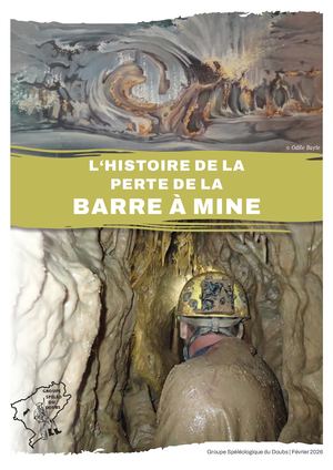 Groupe spéléologique du Doubs La perte de la Barre à mine (Bartherans, Doubs)